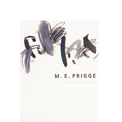 M. E. PRIGGE Bilder und Skizzen Artbook, 2011